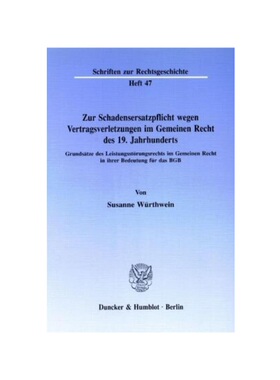 预订不退不换德语Zur Schadensersatzpflicht wegen Vertragsverletzungen im Gemeinen Recht des 19. Jahrhunderts.:Grunds?tze