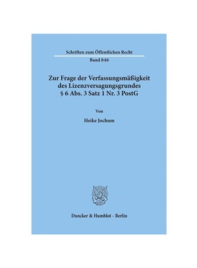 预订【德语】Zur Frage der Verfassungsm??igkeit des Lizenzversagungsgrundes 6 Abs. 3 Satz 1 Nr. 3 PostG.: