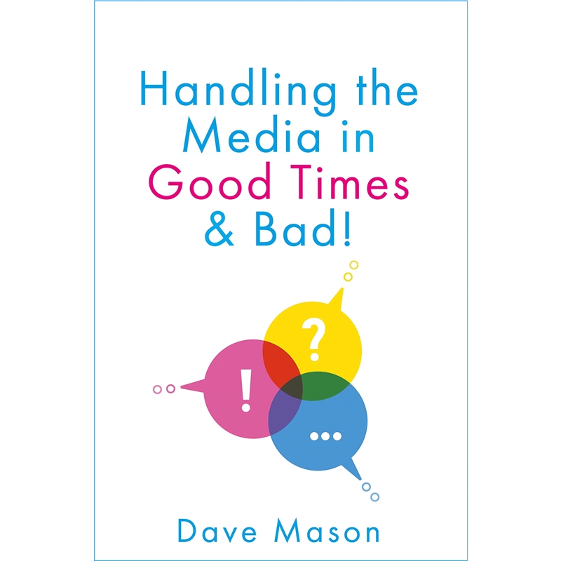 预订Handling the Media:In Good Times and Bad