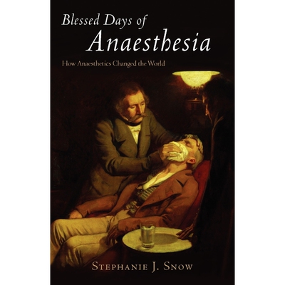 按需印刷不退不换Blessed Days of Anaesthesia[9780192805898]