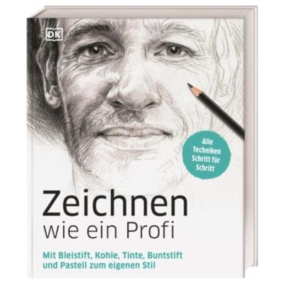 预订【德语】 Zeichnen wie ein Profi:Mit Bleistift, Kohle, Tinte, Buntstift und Pastell zum eigen