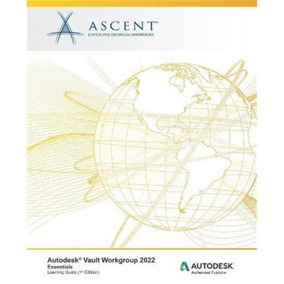 预订Autodesk Vault Workgroup 2022:Essentials: Autodesk Authorized Publisher