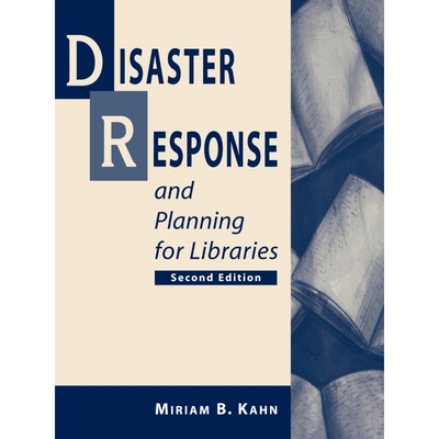 按需印刷不退不换Disaster Response and Planning for Libraries, 2nd ed[9780838908372]
