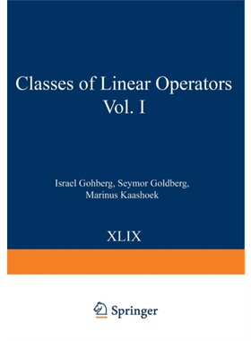 预订Classes of Linear Operators Vol. I