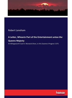 按需印刷A Letter, Whearin Part of the Entertainment untoo the Queenz Majesty[9783744764193]