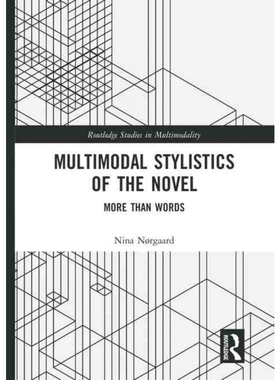 按需印刷不退不换TF Multimodal Stylistics of the Novel[9781138503809]