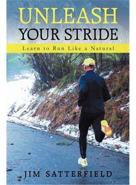 按需印刷Unleash Your Stride:Learn to Run Like a Natural[9781440199035]