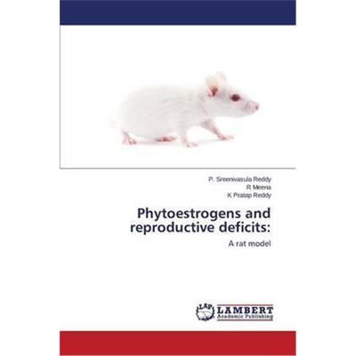 按需印刷Phytoestrogens and reproductive deficits[9783659770166]