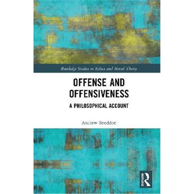 按需印刷Offense and Offensiveness:A Philosophical Account[9780367541705]