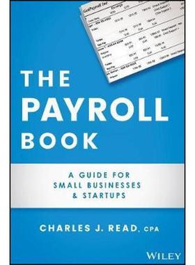 预订The Payroll Book:A Guide for Small Businesses and Startups