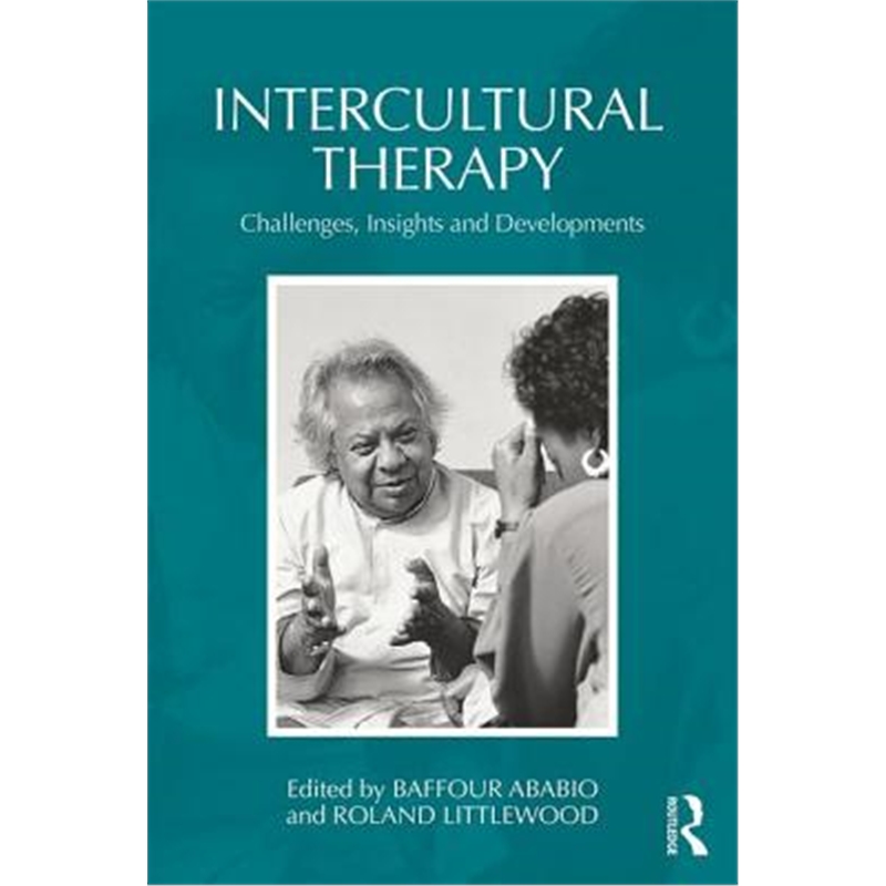 预订Intercultural Therapy:Challenges, Insights and Developments