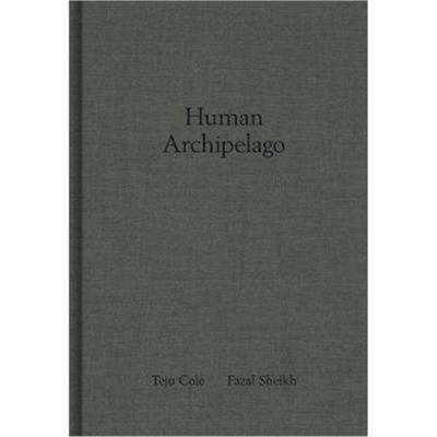 预订不退不换Fazal Sheik: Human Archipelago