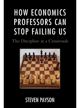 按需印刷不退不换How Economics Professors Can Stop Failing Us[9780739198353]