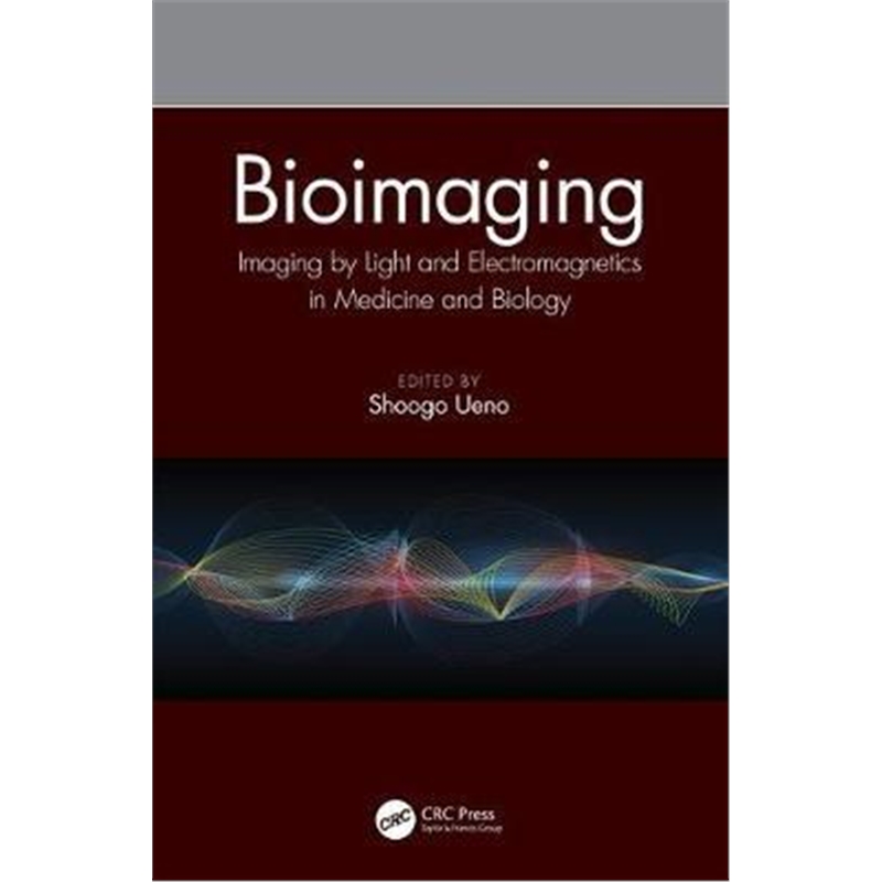 按需印刷图书Bioimaging:Imaging by Light and Electromagnetics in Medicine and Biology[9780367203047]