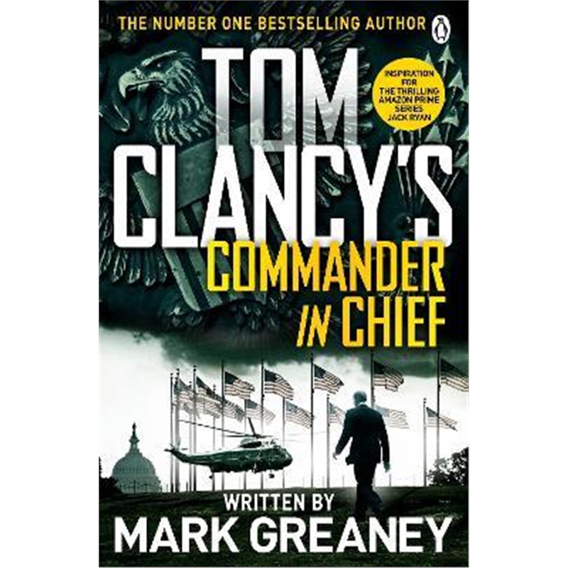 预订Tom Clancy's Commander-in-Chief:INSPIRATION FOR THE THRILLING AMAZON PRIME SERIES JACK RYAN