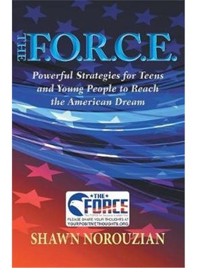 按需印刷The F.O.R.C.E.:Powerful Strategies for Teens and Young People to Reach the American Dream[9780998127712]
