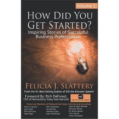 按需印刷不退不换How Did You Get Started, Volume 1:Inspiring Stories of Successful Business Professionals[9780982252505]