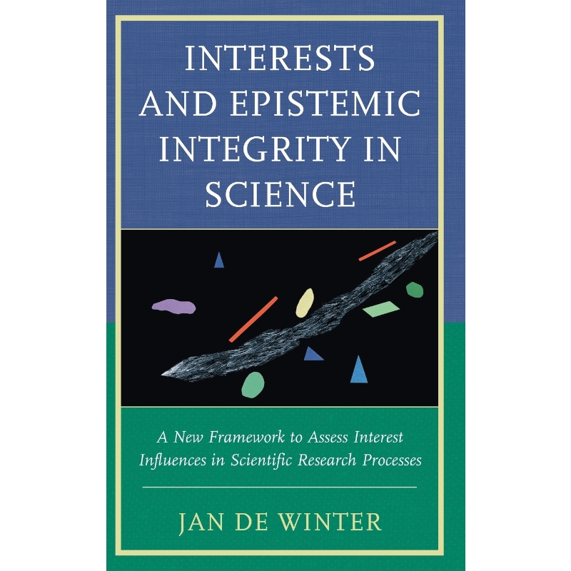 按需印刷Interests and Epistemic Integrity in Science[9781498529334] 书籍/杂志/报纸 原版其它 原图主图