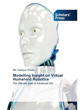 按需印刷不退不换Modelling Insight on Virtual Humanoid Robotics[9786138955115]