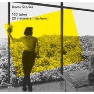 预订【德语】 Home Stories:100 Jahre, 20 visionäre Interieurs
