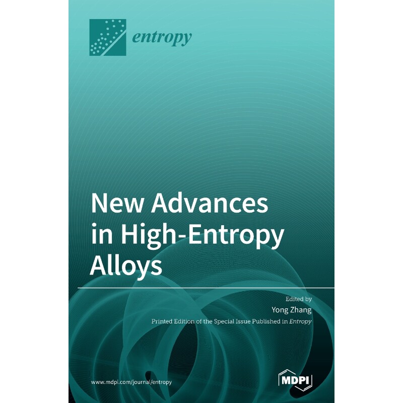 按需印刷不退不换New Advances in High-Entropy Alloys[9783039436194]