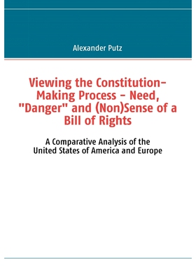 按需印刷不退不换Viewing the Constitution-Making Process - Need, 