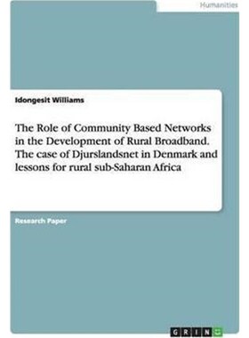 预订不退不换The Role of Community Based Networks in the Development of Rural Broadband. The case of Djurslandsne
