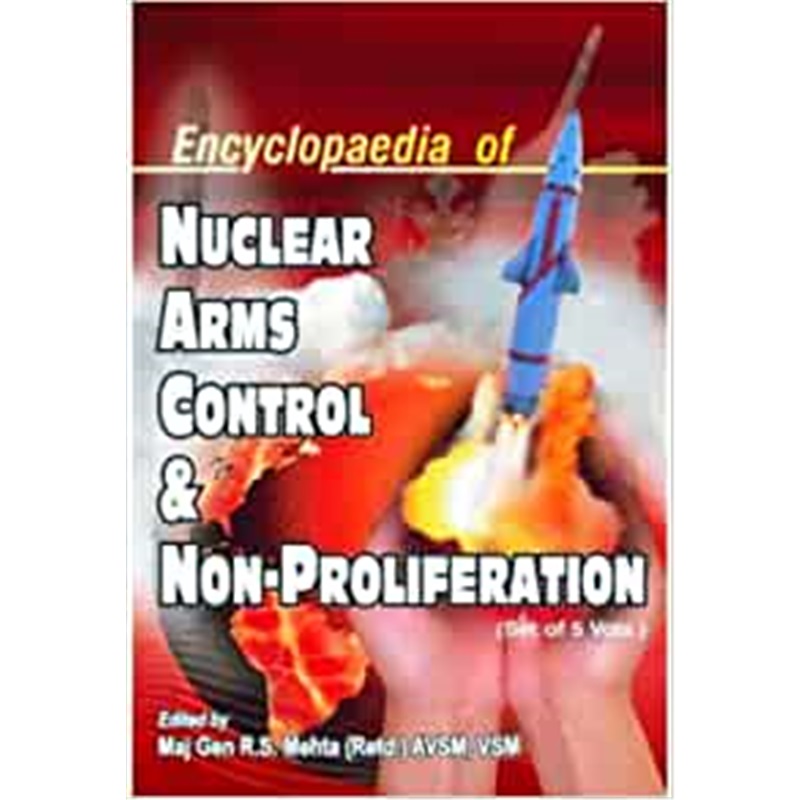 预订Encyclopaedia of Nuclear Arms Control and Non-Proliferation, 5 Volume Set