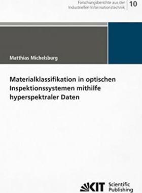 预订【德语】 Materialklassifikation in optischen Inspektionssystemen mithilfe hyperspektraler Da