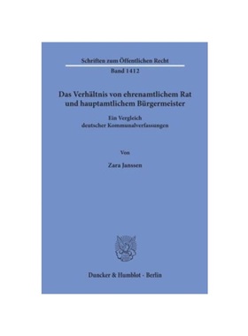 预订【德语】Das Verh?ltnis von ehrenamtlichem Rat und hauptamtlichem Bürgermeister.:Ein Vergleich deutscher Kommunalver