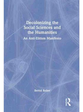 按需印刷不退不换TF Decolonizing the Social Sciences and the Humanities[9781032146034]