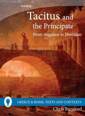 预订Tacitus and the Principate:From Augustus to Domitian
