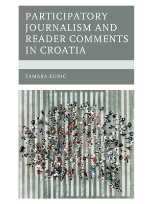 按需印刷Participatory Journalism and Reader Comments in Croatia
