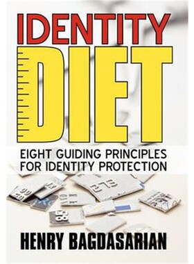 按需印刷不退不换Identity Diet:Eight Guiding Principles for Identity Protection[9781450238670]