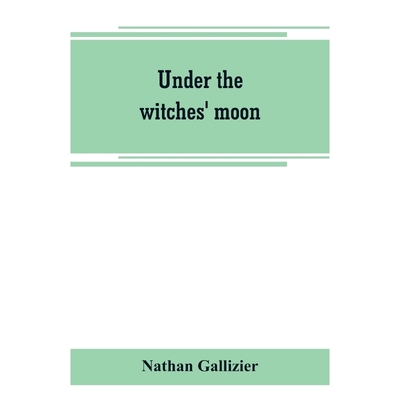 按需印刷Under the witches' moon; A romantic tale of mediaeval Rome[9789389265958]