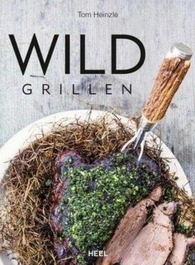 预订【德语】 Wild grillen: