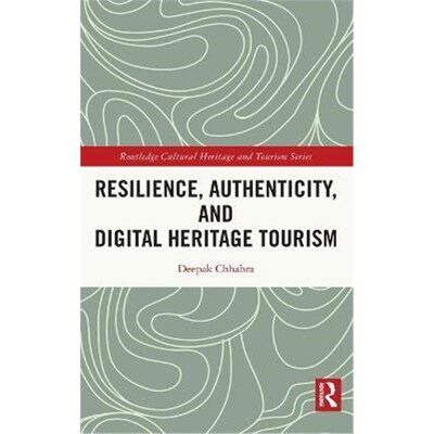 按需印刷Resilience, Authenticity and Digital Heritage Tourism[9780367566562]