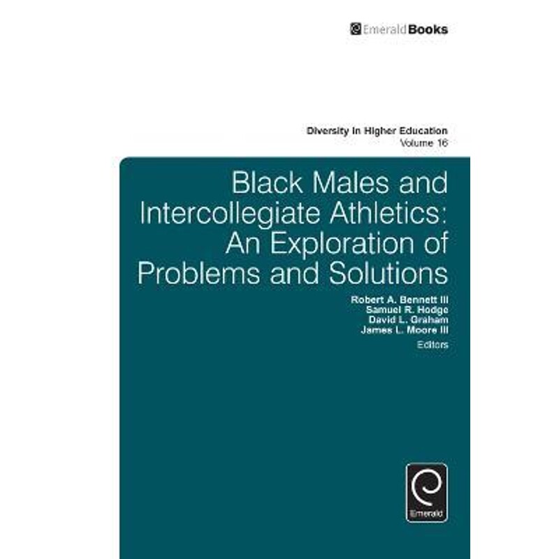 按需印刷不退不换Black Males and Intercollegiate Athletics[9781784413941]