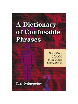按需印刷A Dictionary of Confusable Phrases[9780786458554]