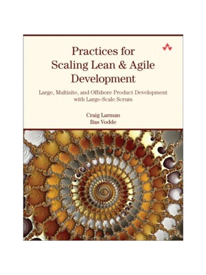 预订Practices for Scaling Lean & Agile Development:Large, Multisite, and Offshore Product Development with Large-Scale S