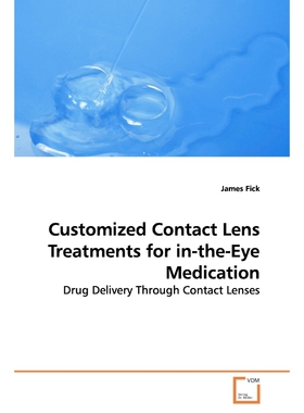 按需印刷Customized Contact Lens Treatments for in-the-Eye Medication[9783639156126]