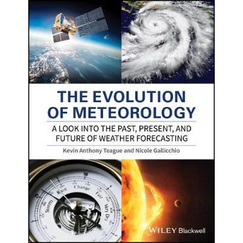 预订the evolution of meteorology:a look into the past, present