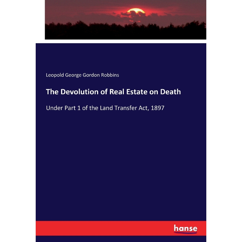 按需印刷The Devolution of Real Estate on Death[9783337159146]