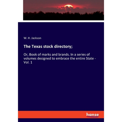 按需印刷不退不换The Texas stock directory;[9783337730567]