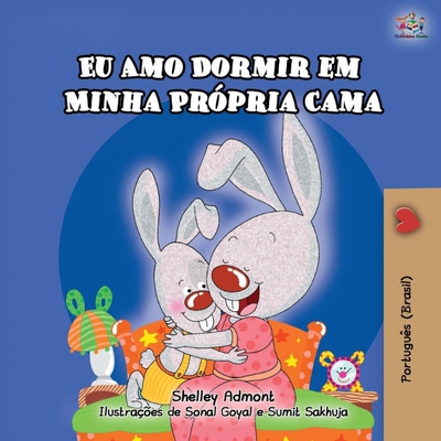 按需印刷POR I Love to Sleep in My Own Bed (Portuguese Children's Book - Brazil)[9781525934629]