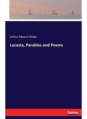 按需印刷不退不换Lucasta, Parables and Poems[9783744729345]
