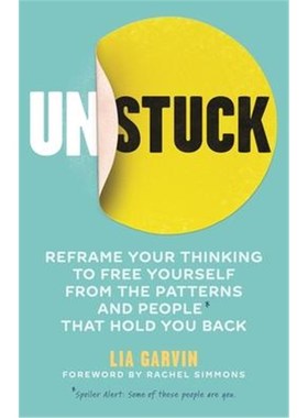 预订Unstuck:Reframe your thinking to free yourself from the patterns and people that hold you back