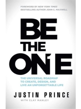 The Universal Roadmap to Create, Design, and Live an Unforgettable Life