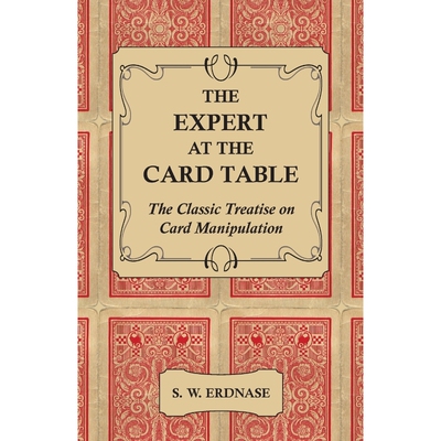 按需印刷The Expert at the Card Table - The Classic Treatise on Card Manipulation[9781444656237]