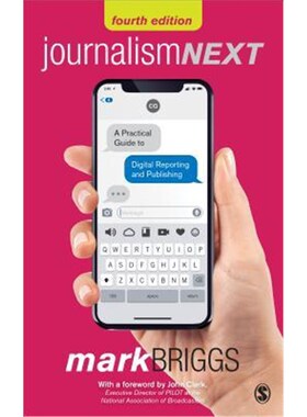 按需印刷不退不换Journalism Next:A Practical Guide to Digital Reporting and Publishing[9781544309446]